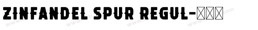 Zinfandel Spur Regul字体转换 Zinfandel Spur Regul字体转换